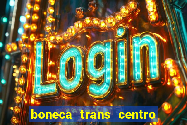 boneca trans centro de s o paulo capital e regi o skokka